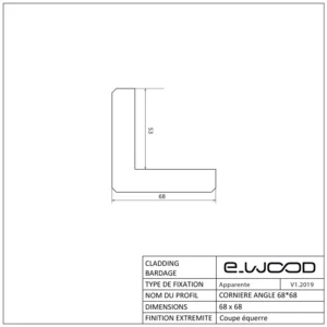 ACCESSOIRES BARDAGE BOIS EPICÉA CLASSE 3.1 SATURÉ TON BOIS AMBRÉ (MIEL HONEY) - CORNIERE ANGLE 68*68*3000 - Profil cotes img