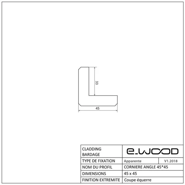 ACCESSOIRES BARDAGE BOIS CHÂTAIGNIER ABOUTÉ CLASSE 4 SATURÉ TON BOIS CLAIR (MÉLÈZE) - CORNIERE ANGLE 45*45*3000 - Profil cotes img