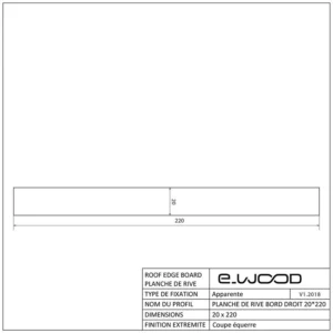PLANCHE DE RIVE BOIS EPICÉA NATUREL - BORD DROIT 20*220*LONG.DISPONIBLE - Profil cotes img