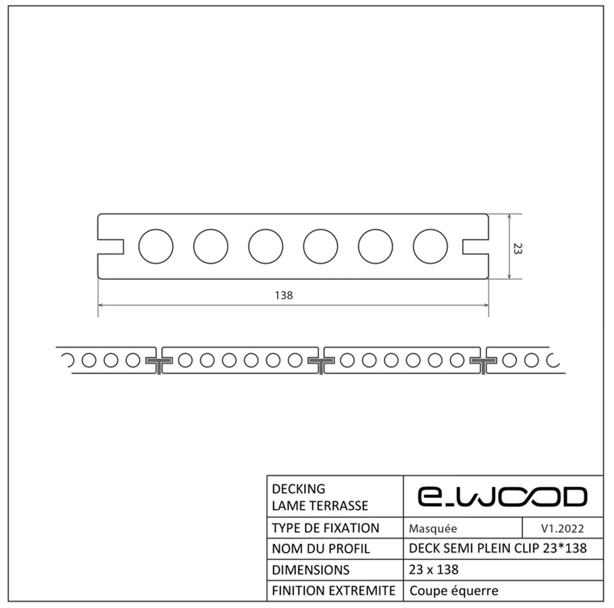Plan coté du profil de lame de terrasse composite semi-pleine E-Wood 23 x 138 mm à fixation par clips